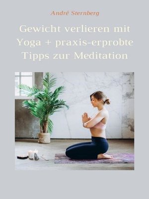 cover image of Gewicht verlieren mit Yoga + praxis-erprobte Tipps zur Meditation